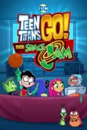 Genç Titanlar: Space Jam'i Tanıyın