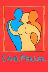 Cahil Periler